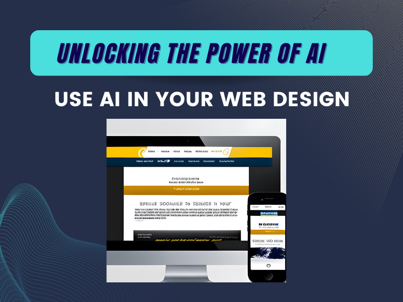 Unlocking the Power of AI in Web Design - Affordable Website Design ...